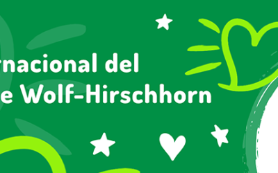 DÍA INTERNACIONAL DEL SÍNDROME 4p-/ WOLF-HIRSCHHORN