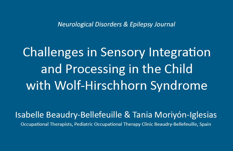 Desafíos en la integración sensorial y el procesamiento en el niño con síndrome de Wolf-Hirschhorn